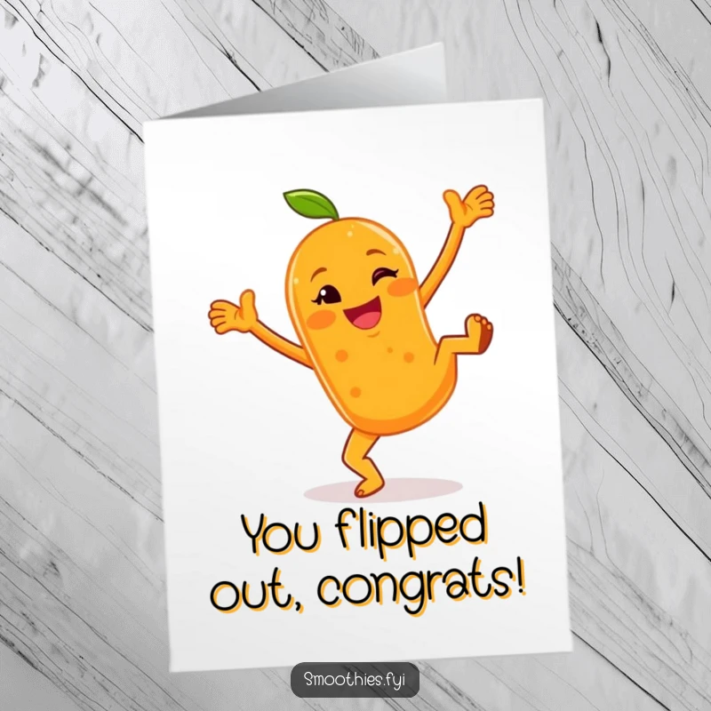 Funny Free Printable Congrats Card: Cheerful anthropomorphic orange smoothie doing cartwheels with a wink, celebrating achievement with flair.