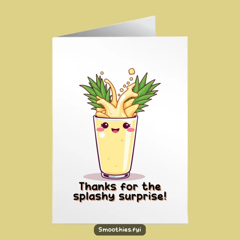 Free Printable Thank You Card: Pineapple Smoothie Splash Thanks - Funny Gift